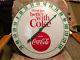 18 Vintage Antique Coke Coca Cola Button Tin Non Porcelain Thermometer Sign NOS
