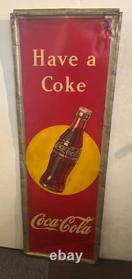 1948 Coca Cola Sign Painted Metal Vertical RS Co. Have A Coke