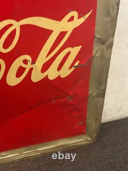 1948 Coca Cola Sign Painted Metal Vertical RS Co. Have A Coke