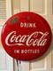 1950's VINTAGE PORCELAIN Drink Coca-Colas in Bottles 24 Inch Button Sign