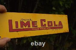 1950s DRINK LIME COLA SODA POP DEALER PAINTED METAL SIGN COUNTRY STORE COKE RUST
