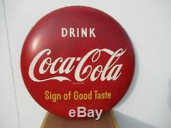 36 Org. 1950 Coca Cola Coke Button Sign of Good Taste Painted on Metal Complete