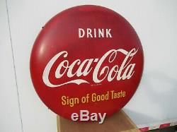 36 Org. 1950 Coca Cola Coke Button Sign of Good Taste Painted on Metal Complete