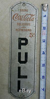Antique vintage Coca-Cola Door Pull Push Tin Sign Antique 5 cents Trademark C