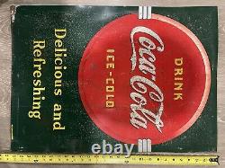 COCA COLA COKE VTG 1930s metal sign DELICIOUS AND REFRESHING DRINK 27.25x19.5 A