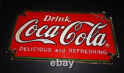 Coca Cola Antique Sign / Delicious & Refreshing / Heavy Sign Circa 1940s