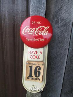 Coca-Cola Button Disc Calendar Sign 1958 Sign of Good Taste