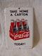 Coca-Cola Take Home A Carton Metal Door Push Press Advertising 6-Pack Sign COKE