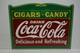 DRINK COCA COLA CIGARS & CANDY Food Service SIGN 18 by 24 GREEN BACKGROUND