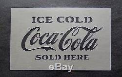 Ice Cold COCA COLA Sold Here 5X8 Craft STENCIL 10 mil Coke Sign/Soda Pop Label