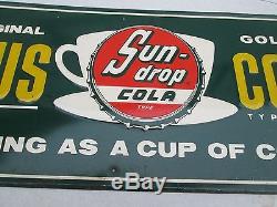 Neat Old and Original Sun Drop Cola Sign