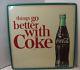 Nos Coca Cola Tin Sign Things Go Better With Coke