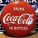 Original & Authentic''drink Coca-cola In Bottles' Button Porcelain Sign 24 Inch
