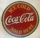 Original Coca Cola 1933 ICE COLD COCA COLA SOLD HERE Sign 19 5/8 diameter