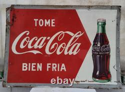 RARE EARLY COCA COLA PAINTER SIGN TOME BIEN FRIA COLD SPANISH 28x20 INCHES