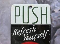 VINTAGE DRINK COCA-COLA PORCELAIN DOOR PUSH SIGN BEVERAGE SODA COKE 4x8