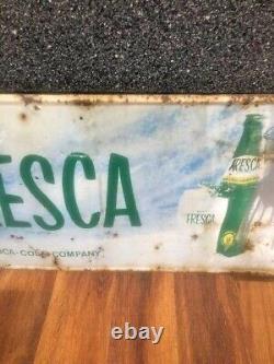 VINTAGE EARLY FRESCA COCA COLA SODA POP METAL SIGN With BOTTLE GALSS 32X12 COKE