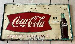 VINTAGE ORIGINAL 1950's COCA COLA SIGN OF GOOD TASTE FISHTAIL LOGO SIGN 55x32