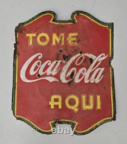 VTG 1950 COCA-COLA SPANISH TOME Coca Cola AQUI PORCELAIN 19.5x16.5 SIGN