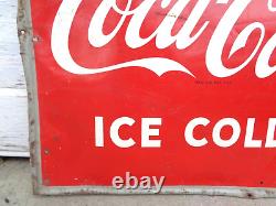 VTG 50's Metal Coca Cola Sign DRINK COCA COLA ICE COLD 20x28 Soda Gas Oil Coke