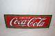 Vintage 1927 Drink Coca Cola Soda Pop Gas Station 30 Porcelain Metal Sign