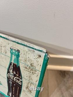 Vintage 1950s Coca Cola Sign Of A Good Taste Sign
