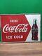 Vintage 27.5 x 19.5 Drink Ice Cold Coca Cola Metal Sign