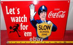 Vintage Coca Cola Cop Slow School Zone Police 12 Metal Soda Gasoline Oil Sign