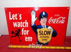 Vintage Coca Cola Cop Slow School Zone Police 12 Metal Soda Gasoline Oil Sign