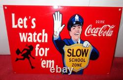 Vintage Coca Cola Cop Slow School Zone Police 12 Metal Soda Gasoline Oil Sign