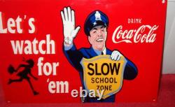 Vintage Coca Cola Cop Slow School Zone Police 12 Metal Soda Gasoline Oil Sign