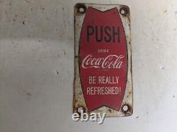 Vintage Coca-cola Coke Push Porcelain Metal Gas Pump Door Sign Soda Cola