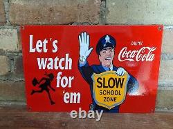 Vintage Coca-cola Slow School Zone Porcelain Gas Station Sign Coke 12 X 8