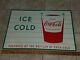 Vintage Drink Ice cold Coca-Cola Sign Of Good Taste Cup Sign MCA 181 Coke Soda