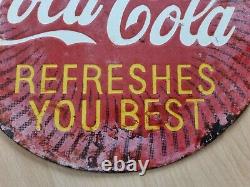Vintage Early Coca Cola Enamel Advertising Sign Refreshes You Best, Fading Chips