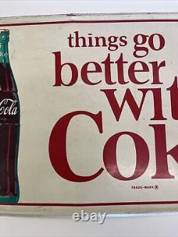 Vtg Metal Coke Sign COCA COLA Things Go Better With Coke 32 x 12 MCA 2732 010