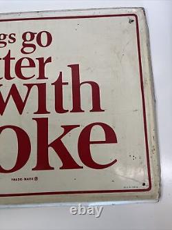 Vtg Metal Coke Sign COCA COLA Things Go Better With Coke 32 x 12 MCA 2732 010