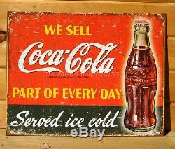 We Sell Coca Cola Every Day ice cold TIN SIGN rustic metal wall decor vtg 1820